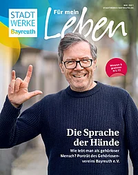 Die Sprache der Hände (Magazin der Stadtwerke Bayreuth)